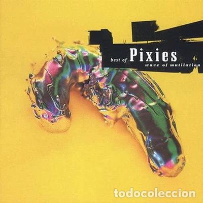 CD de M&uacute;sica: Best Of Pixies: Wave Of Mutilation- 0652637240627