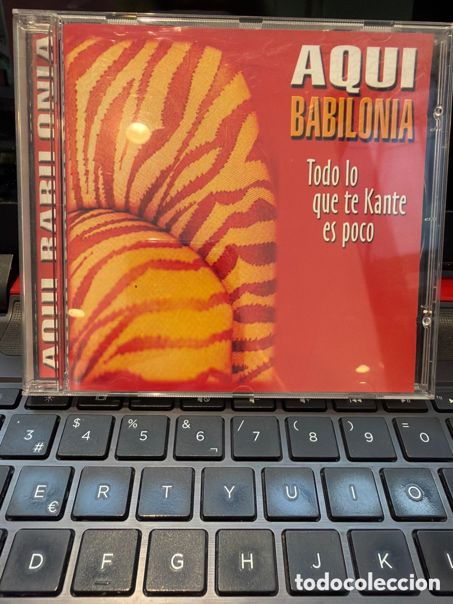 Music CDs: AQUI BABILONIA - TODO LO QUE TE KANTE ES POCO CD ALBUM