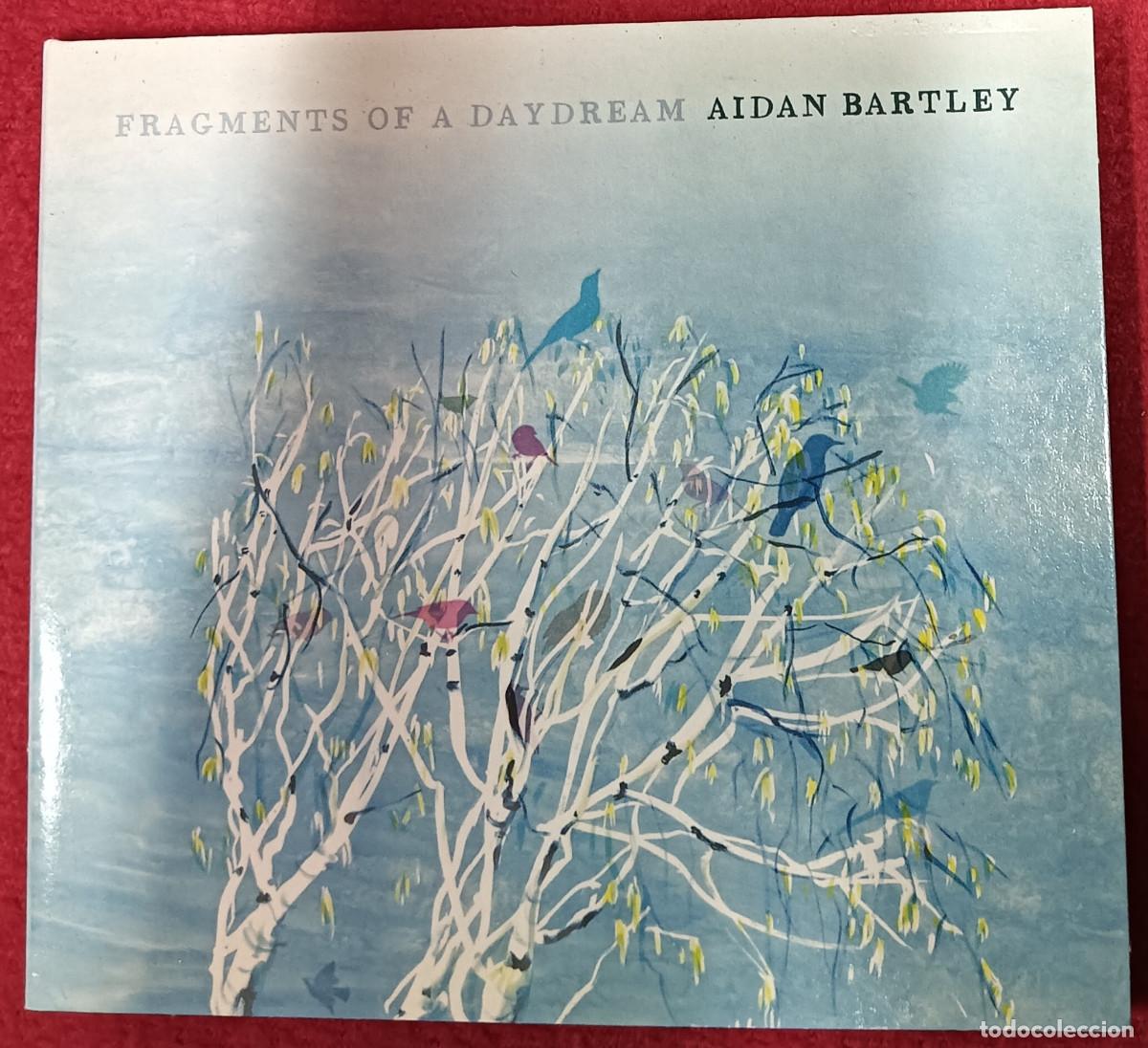 Musik-CDs: CD AIDAN BARTLEY - Fragments of a Daydream - Phonector 2008 - LC 13752 (NM/NM)
