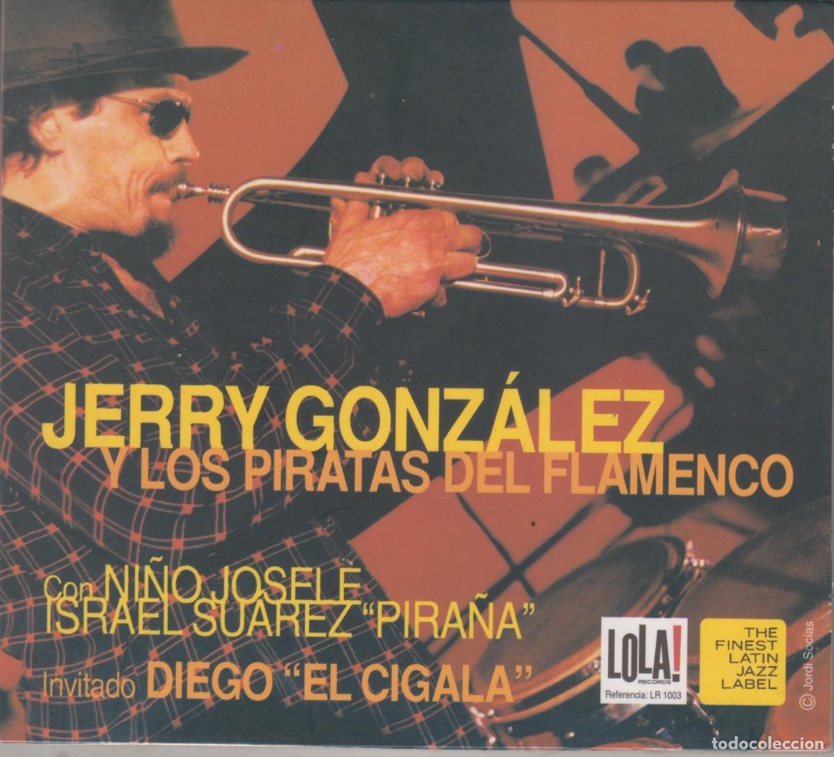 CDs de m&uacute;sica: Jerry Gonz&aacute;lez Y Los Piratas Del Flamenco cd 2001 Con Ni&ntilde;o Josele y Diego El Cigala
