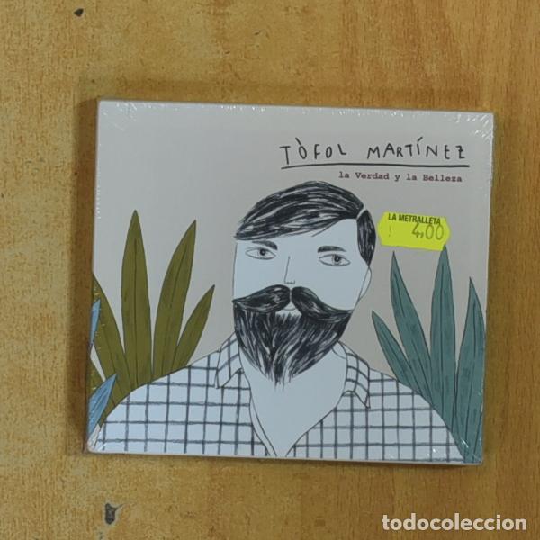 Music CDs: TOFOL MARTINEZ - LA VERDAD Y LA BELLEZA - CD