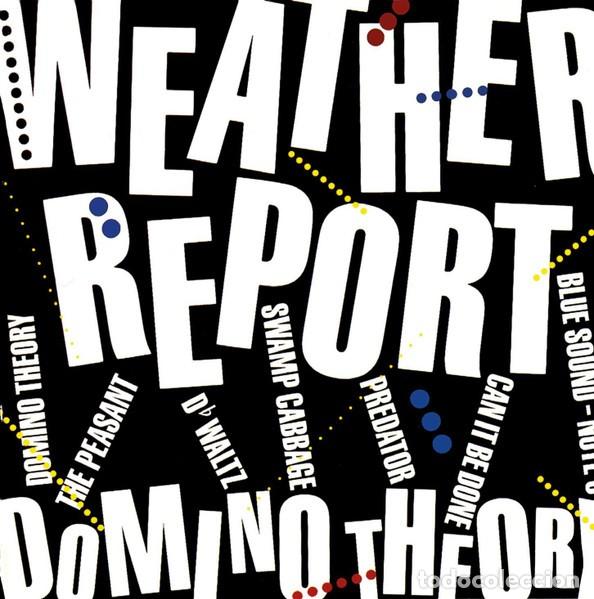 CD de M&uacute;sica: Weather Report &ndash; Domino Theory (CBS, 1984) - Reedici&oacute;n (Music On CD, 2015) - Jazz Fusion