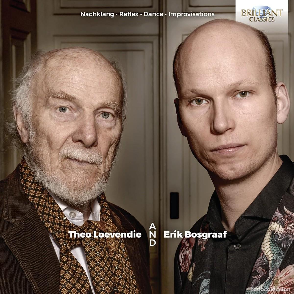 CD de M&uacute;sica: Theo Loevendie & Erik Bosgraaf &ndash; Nachklang, Reflex, Dance, Improvisations (Brilliant Classics, 2018)