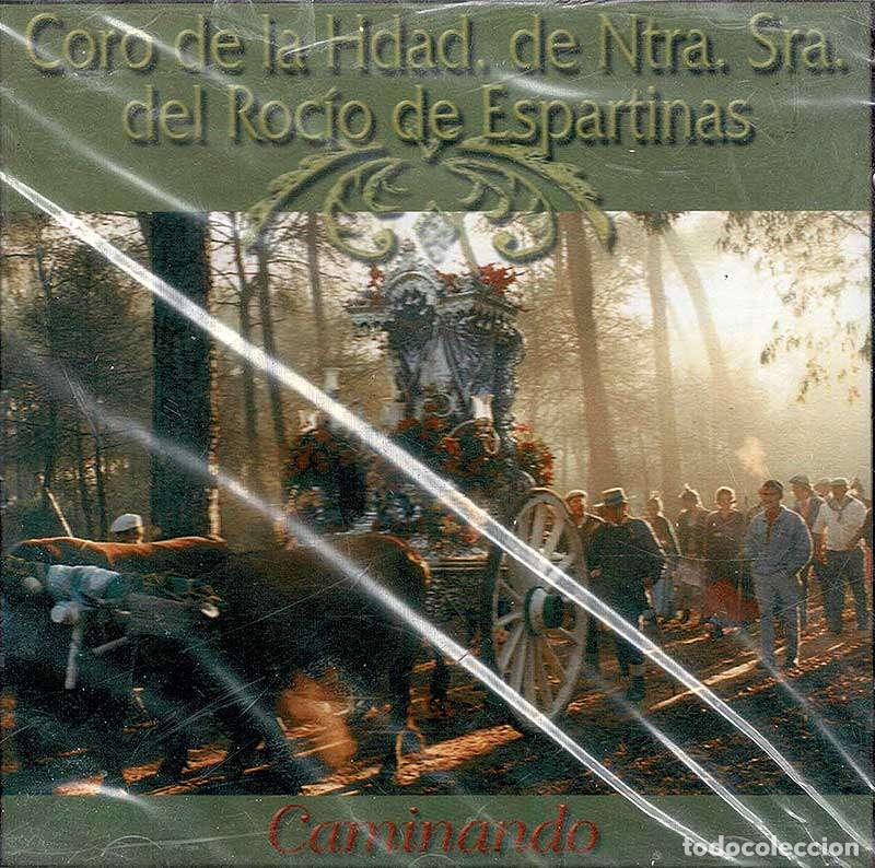 CDs de m&uacute;sica: Coro de la Hdad. de Ntra. Sra. del Roc&iacute;o de Espartinas - Caminando. CD (precintado)