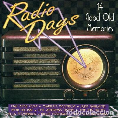 CD de M&uacute;sica: Radio Days: 14 Good Old Memories- 8712155002762