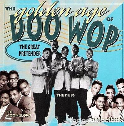 CDs de Musique: The Golden Age of Doo-Wop: The Great Pretender- 5014587078920