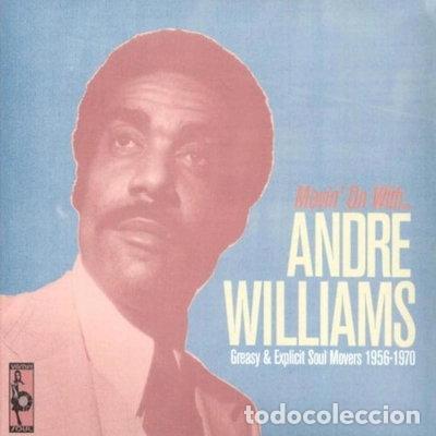 CDs de m&uacute;sica: Movin' on with... Andre Williams: Greasy & Explicit Soul Movers 1956-1970- 8435008861254