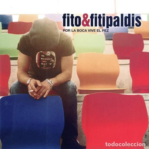 CDs de m&uacute;sica: FITO & FITIPALDIS &ndash; POR LA BOCA VIVE EL PEZ 2006 EXCELENTES CONDICIONES