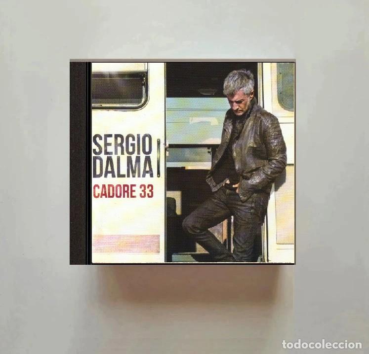 CDs de m&uacute;sica: SERGIO DALMA. CADORE 33. CD.