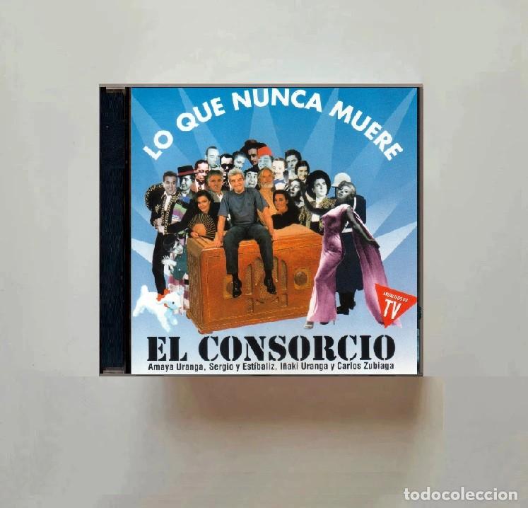 CDs de m&uacute;sica: EL CONSORCIO. LO QUE NUNCA MUERE. AMAYA URANGO. SERGIO Y ESTIBALIZ. URANGA. ZUBIAGA. CD.