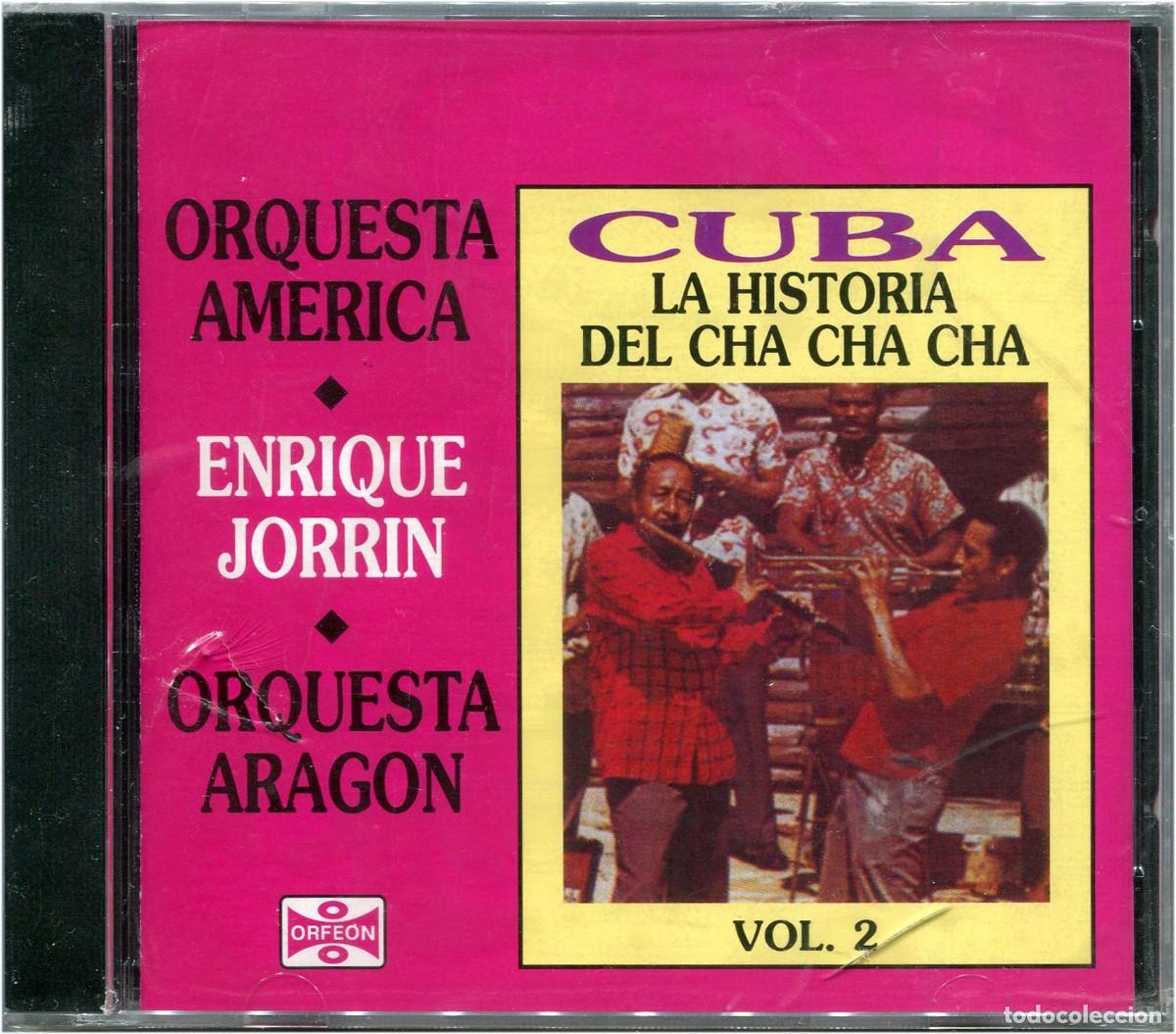 CDs de m&uacute;sica: Orq. Am&eacute;rica, Enrique Jorrin, Orq. Aragon - Cuba La Historia del Cha Cha Cha Vol. 2 - CD Spain 1999