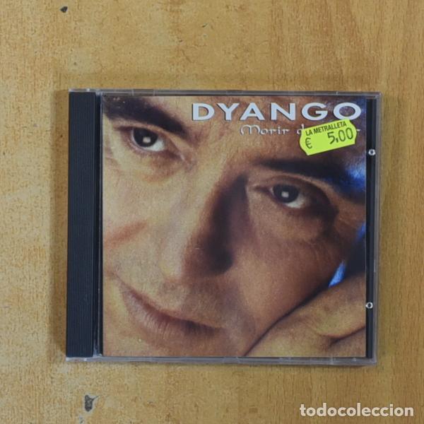 CDs de m&uacute;sica: DYANGO - MORIR DE AMOR - CD - Env&iacute;o r&aacute;pido y bien embalado