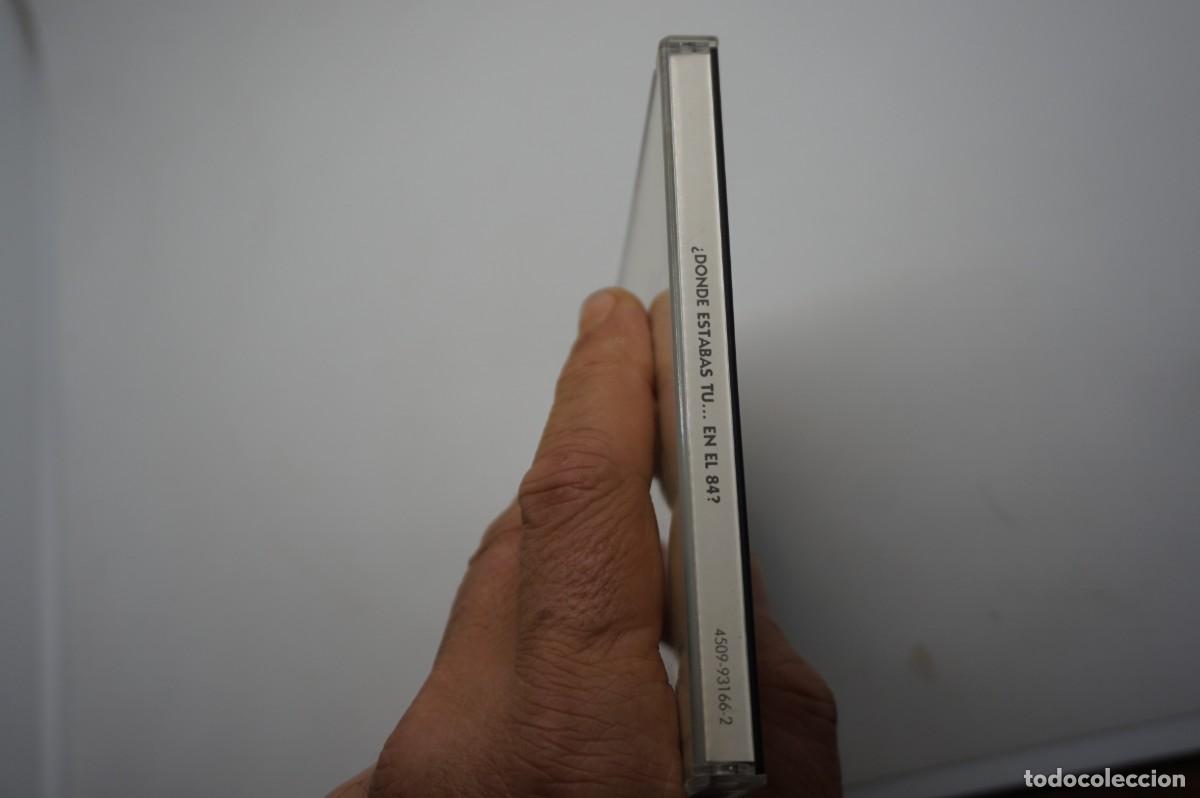 CDs de m&uacute;sica: CD - &iquest;DONDE ESTABAS TU EN EL 84? - DISCO COMO NUEVO - Foto 4
