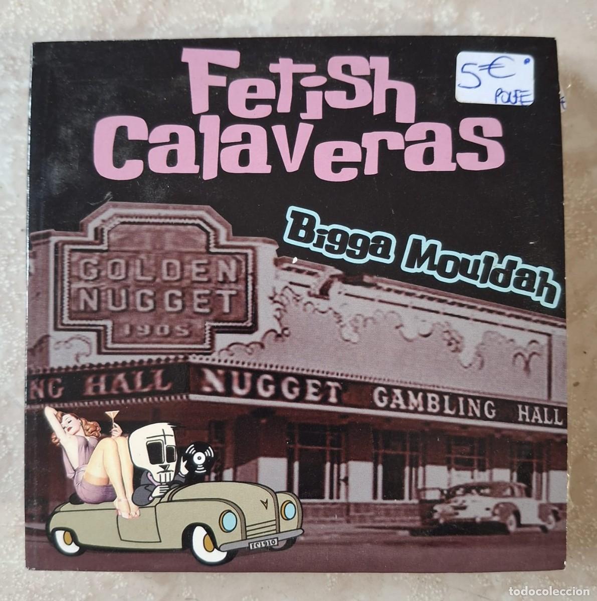 CDs de m&uacute;sica: CD FETISH CALAVERAS BIGGA MOULDAH