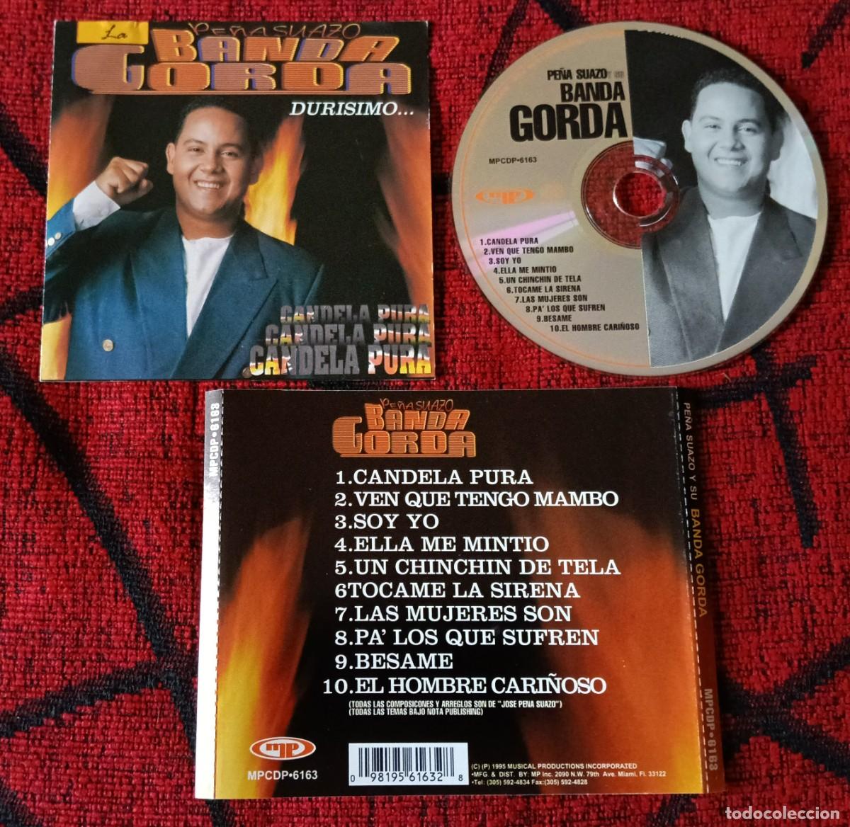 CDs de m&uacute;sica: PE&Ntilde;A SUAZO Y LA BANDA GORDA ** Durisimo... Candela Pura ** CD 1995 USA