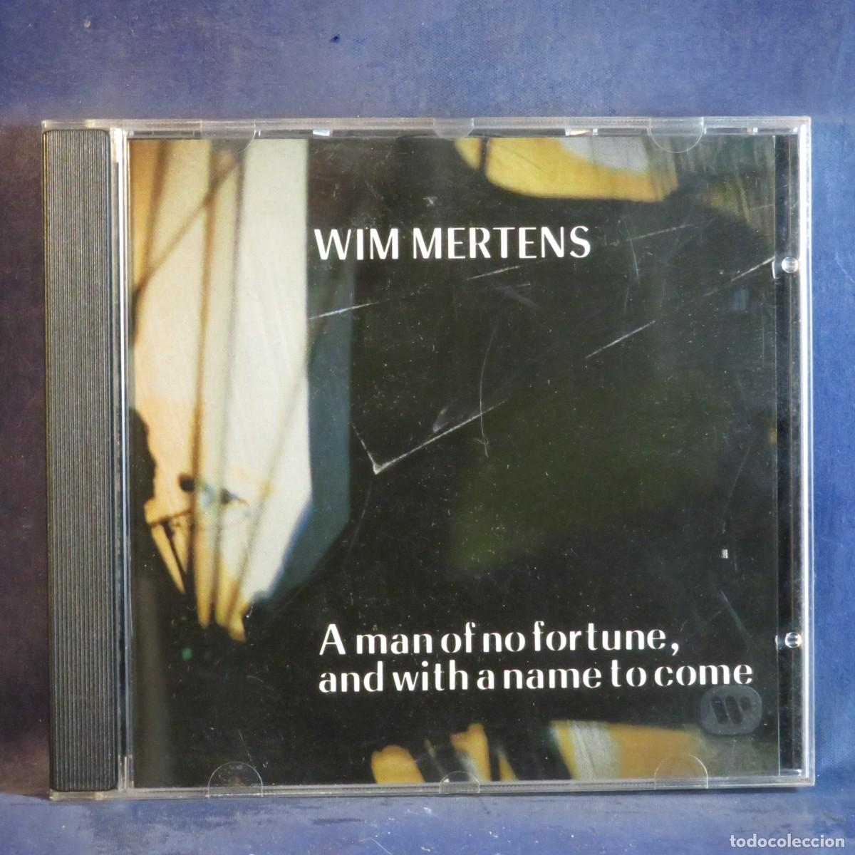 CDs de m&uacute;sica: WIM MERTENS - A AN OF NO FORTUNE. AND WITH A NAME TO COME - CD