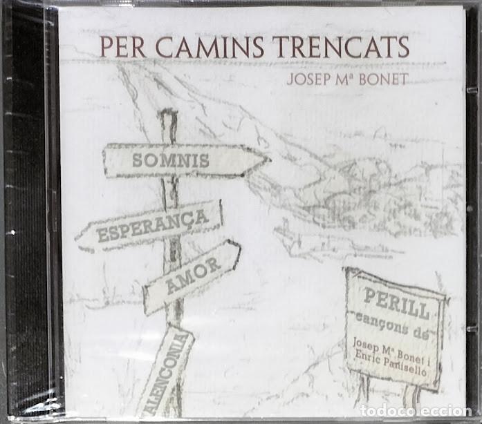 CDs de m&uacute;sica: Josep Maria Bonet - Per Camins Trencats - CD Nuevo, precintado.