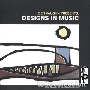 CDs de m&uacute;sica: Ben Vaughn &ndash; Designs In Music (Vampi Soul, 2008) - Easy Listening, Cool Jazz, Lounge - Precintado