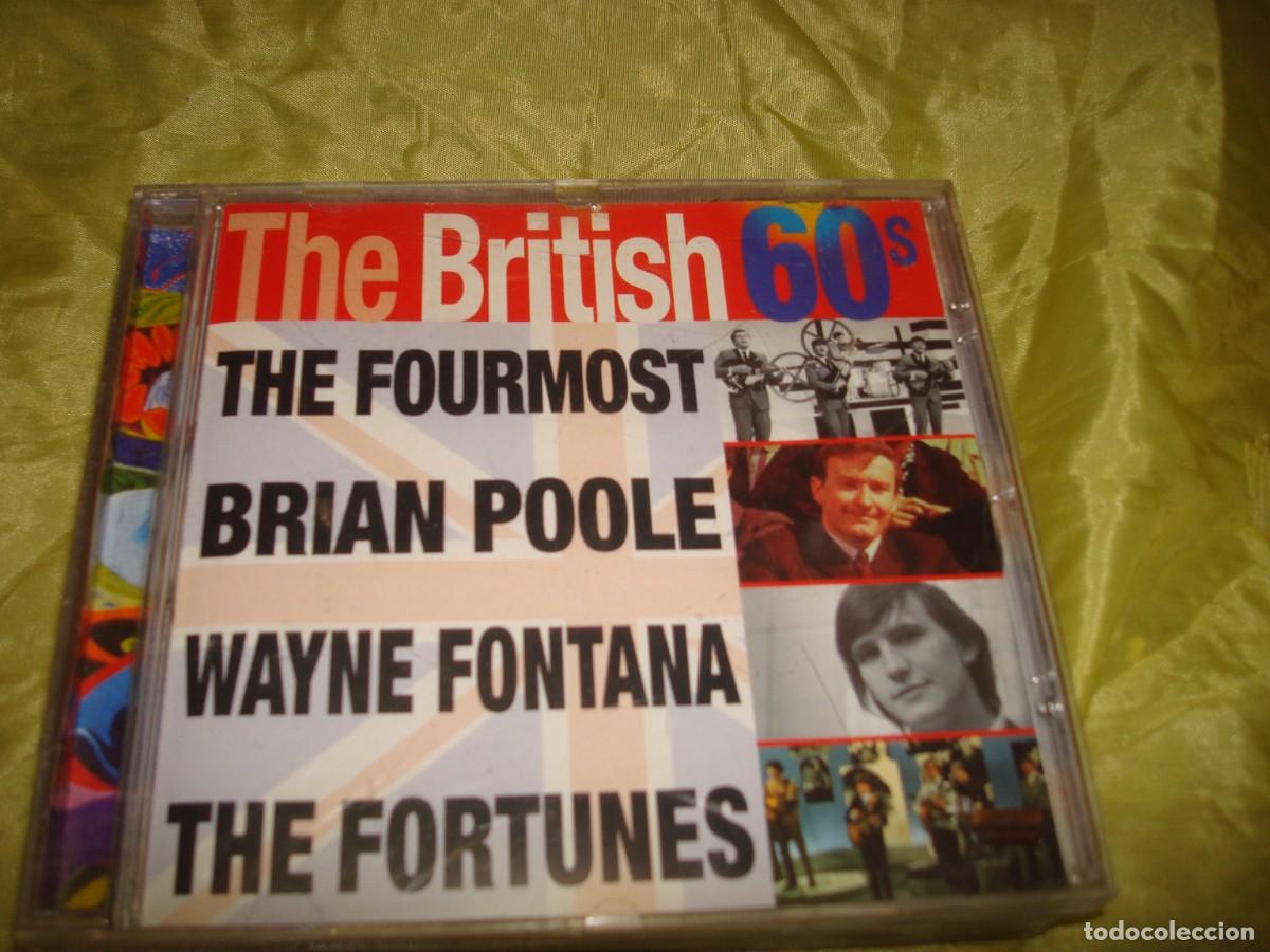 CDs de m&uacute;sica: THE BRITISH 60&acute;S. BRIAN POOLE, THE FOURMOST, THE FORTUNES..... CD. (#)