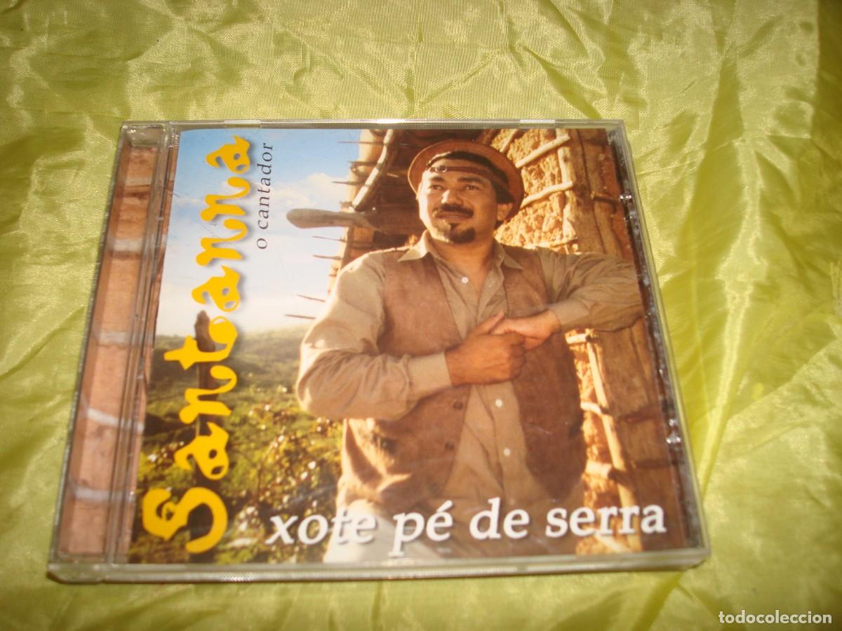 CDs de m&uacute;sica: SANTANNA, O CANTADOR. XOTE PE DE SERRA. EDC. BRASIL. CD. IMPECABLE