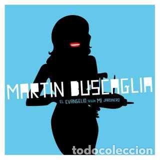 CDs de m&uacute;sica: MARTIN BUSCAGLIA - EL EVANGELIO SEG&Uacute;N MI JARDINERO - CD