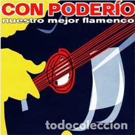 CDs de m&uacute;sica: VARIOS - CON PODER&Iacute;O (NUESTRO MEJOR FLAMENCO) - 2 CD - Foto 1