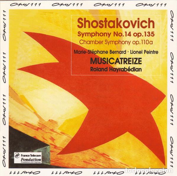 CDs de m&uacute;sica: DMITRI SHOSTAKOVICH Y OTROS - SYMPHONY NO. 14 OP. 135, CHAMBER SYMPHONY OP. 110A - CD