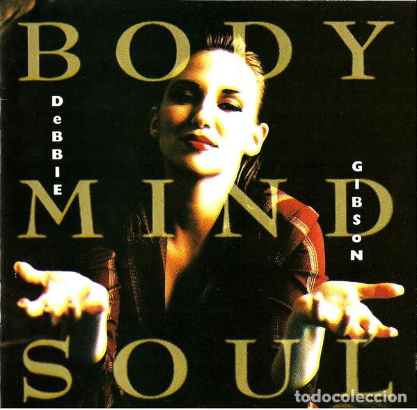 Music CDs: DEBBIE GIBSON - BODY MIND SOUL - CD