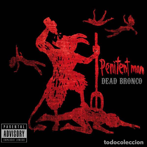 CDs de m&uacute;sica: DEAD BRONCO - PENITENT MAN - CD