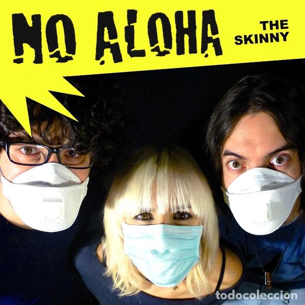 CDs de m&uacute;sica: NO ALOHA - THE SKINNY - CD