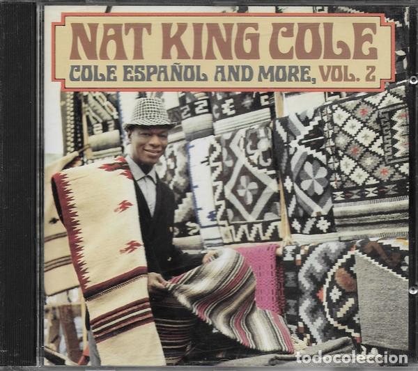 CDs de m&uacute;sica: NAT KING COLE - COLE ESPA&Ntilde;OL AND MORE, VOL.2 - CD