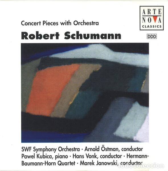 CDs de m&uacute;sica: ROBERT SCHUMANN Y OTROS - CONCERT PIECES WITH ORCHESTRA - CD