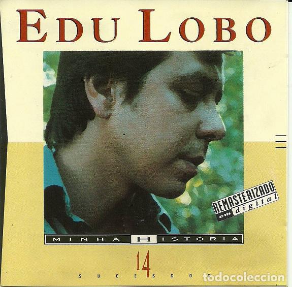 CDs de m&uacute;sica: EDU LOBO - MINHA HIST&Oacute;RIA - CD