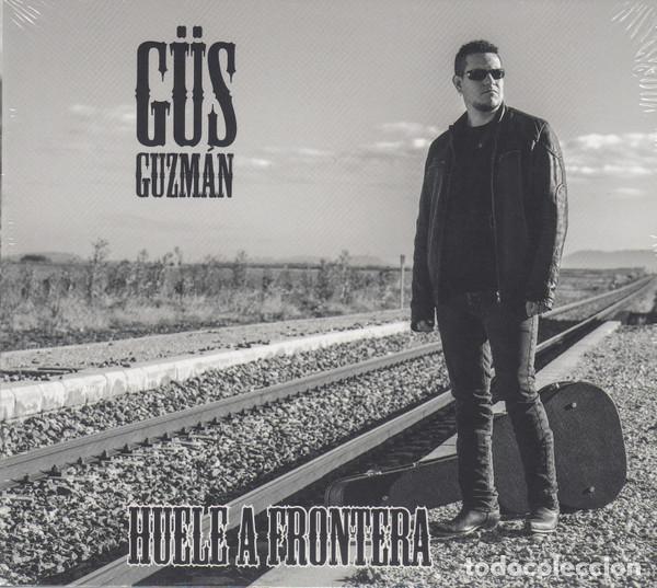 CDs de m&uacute;sica: G&Uuml;S GUZMAN - HUELE A FRONTERA - CD