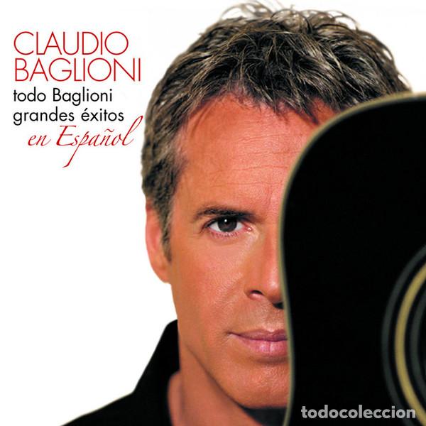 CDs de m&uacute;sica: CLAUDIO BAGLIONI - TODO BAGLIONI (GRANDES &Eacute;XITOS EN ESPA&Ntilde;OL) - CD