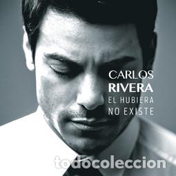 CDs de m&uacute;sica: CARLOS RIVERA - EL HUBIERA NO EXISTE - CD