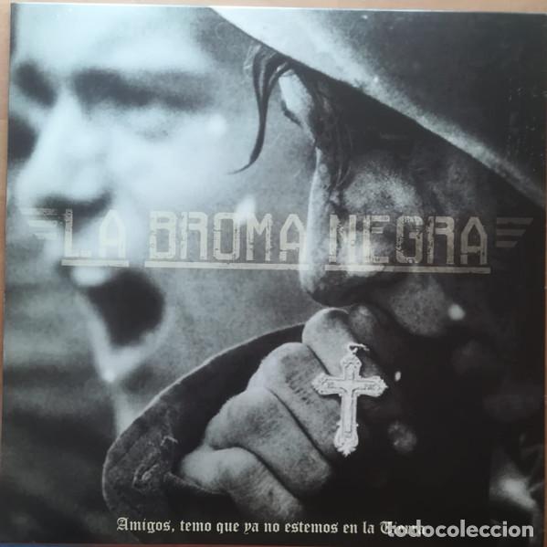 CDs de m&uacute;sica: LA BROMA NEGRA - AMIGOS, TEMO QUE YA NO ESTEMOS EN LA TIERRA - CD