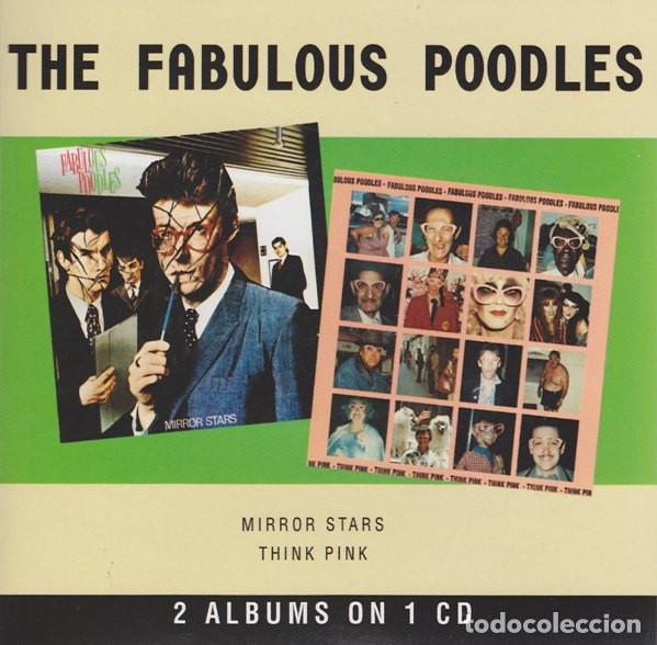 CDs de m&uacute;sica: FABULOUS POODLES - MIRROR STARS / THINK PINK - CD