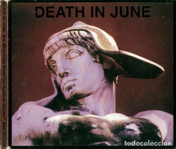 CDs de m&uacute;sica: DEATH IN JUNE - BUT, WHAT ENDS WHEN THE SYMBOLS SHATTER? - CD
