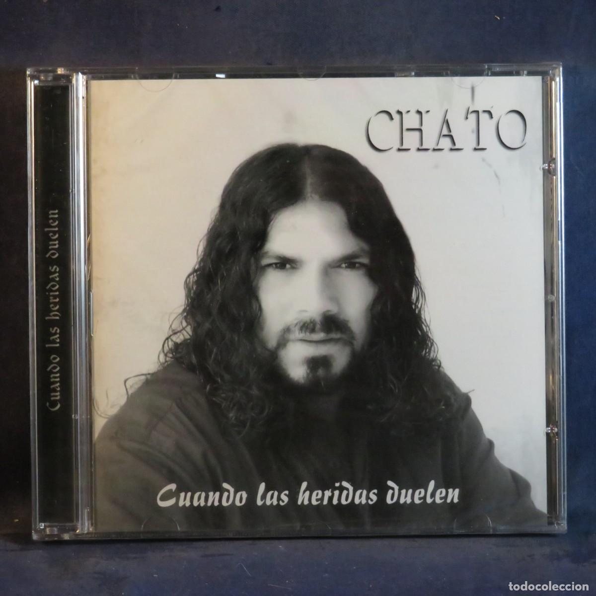 CDs de m&uacute;sica: CHATO - CUANDO LAS HERIDAS DUELEN - CD