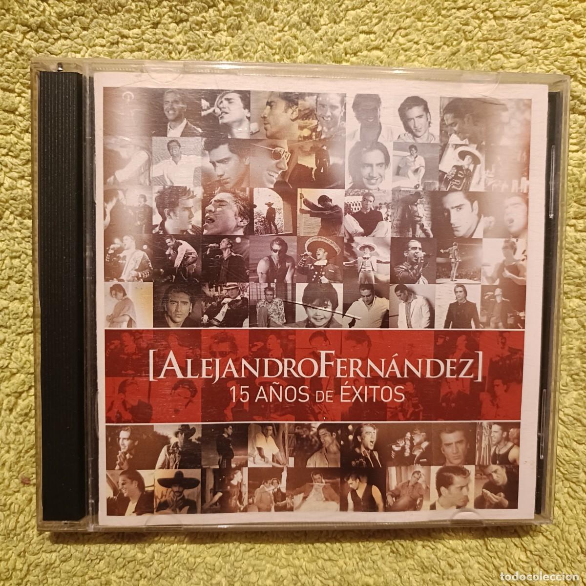 CDs de m&uacute;sica: Alejandro Fern&aacute;ndez - 15 A&ntilde;os de &Eacute;xitos - CD. + DVD.