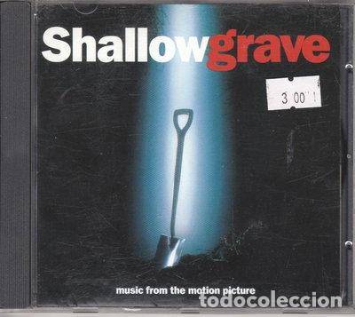 CDs de m&uacute;sica: Shallow Grave: Music From The Motion Picture- 0724383248827