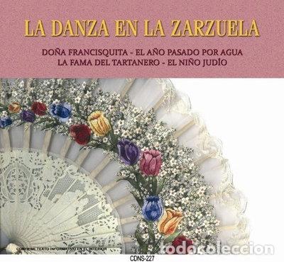 CDs de m&uacute;sica: La danza en la zarzuela- 8429965002270