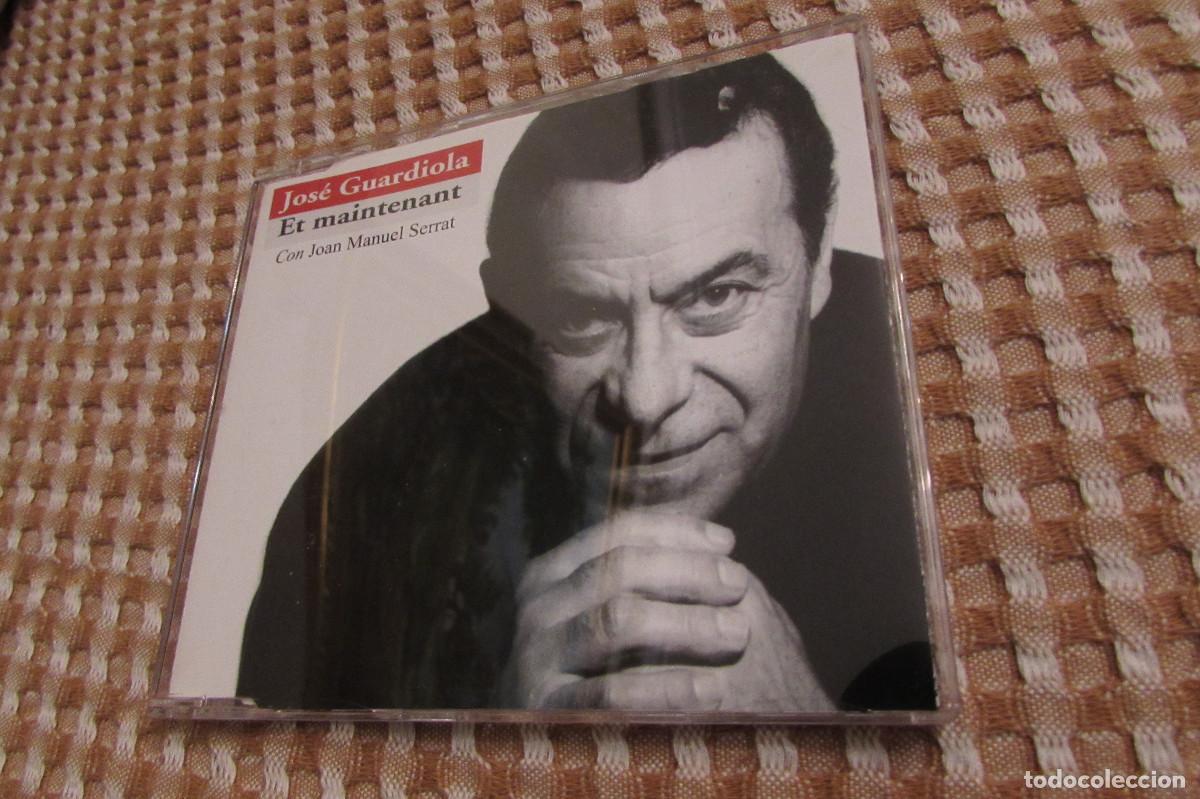 CDs de m&uacute;sica: JOSE GUARDIOLA CON JOAN MANUEL SERRAT (ET MAINTENANT) 3 temas