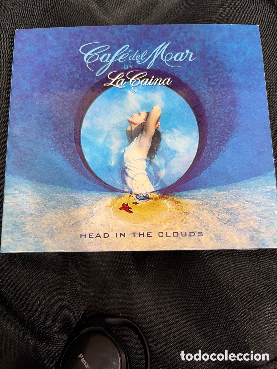 CDs de m&uacute;sica: CAFE DEL MAR - LA CAINA, HEAD IN THE CLOUDS CD ALBUM