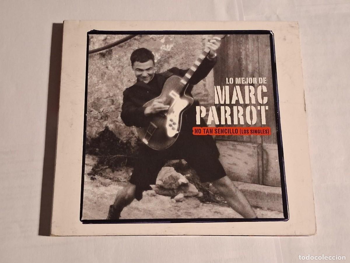 CDs de m&uacute;sica: MARC PARROT &rdquo;LO MEJOR DE MARC PARROT NO TAN SENCILLO (LOS&rdquo; CD 13 TRACKS DIGIPACK