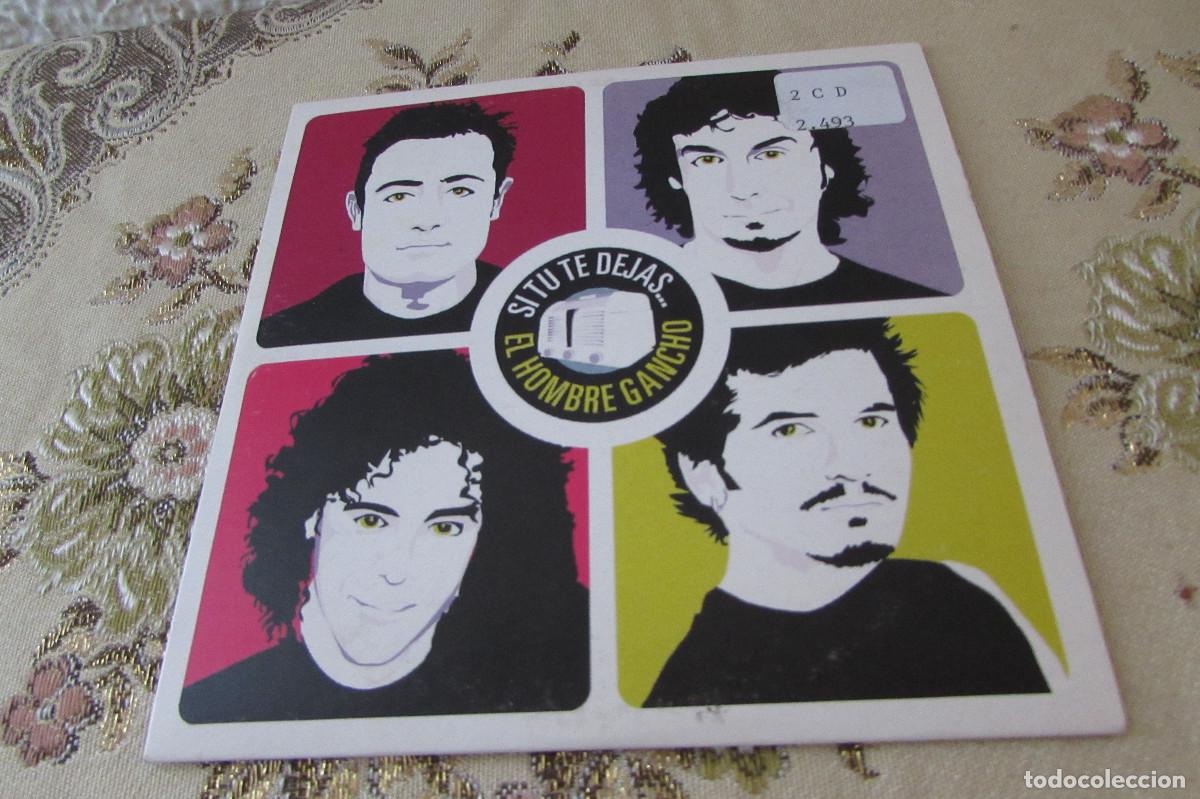 CDs de m&uacute;sica: EL HOMBRE GANCHO / Si tu me dejas . . . (CD Single)