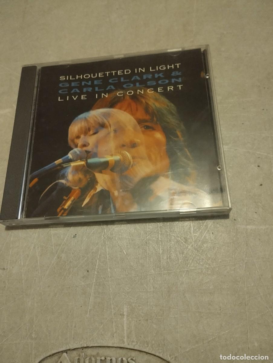 CDs de m&uacute;sica: GENE CLARK CARLA OLSON CD SILHOUTED IN LIGHT LIVE IN CONCERTS