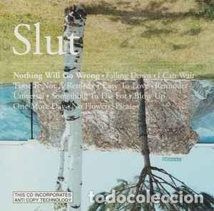 CDs de m&uacute;sica: Slut - Nothing Will Go Wrong (CD, Album, Copy Prot.) Label:Virgin Cat#: 7243 813053 2 4