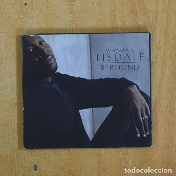 CDs de m&uacute;sica: WAYMAN TISDALE - REBOUND - CD - &iexcl;Haz tu pedido con m&aacute;s art&iacute;culos!